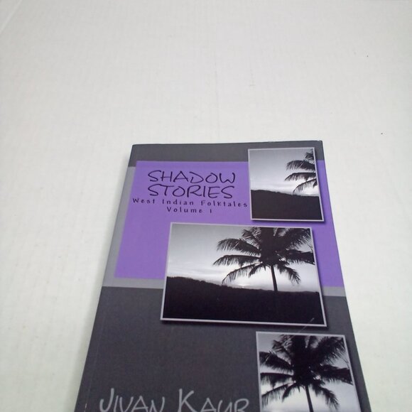 Shadow Stories West Indian Folktales Volume 1 Jivan Kaur Soverall Paperback - Picture 3 of 4